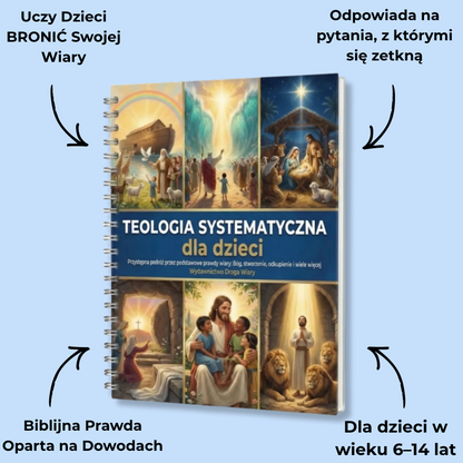 Teologia Systematyczna: 52-tygodniowy zeszyt ćwiczeń dla dzieci