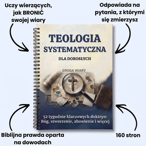 Teologia Systematyczna: 52-tygodniowy zeszyt ćwiczeń dla dorosłych
